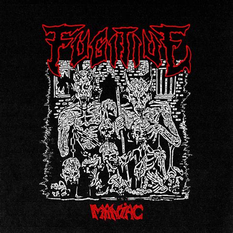 Maniac is their debut EP that carries five excellent songs. . Fugitive maniac rar